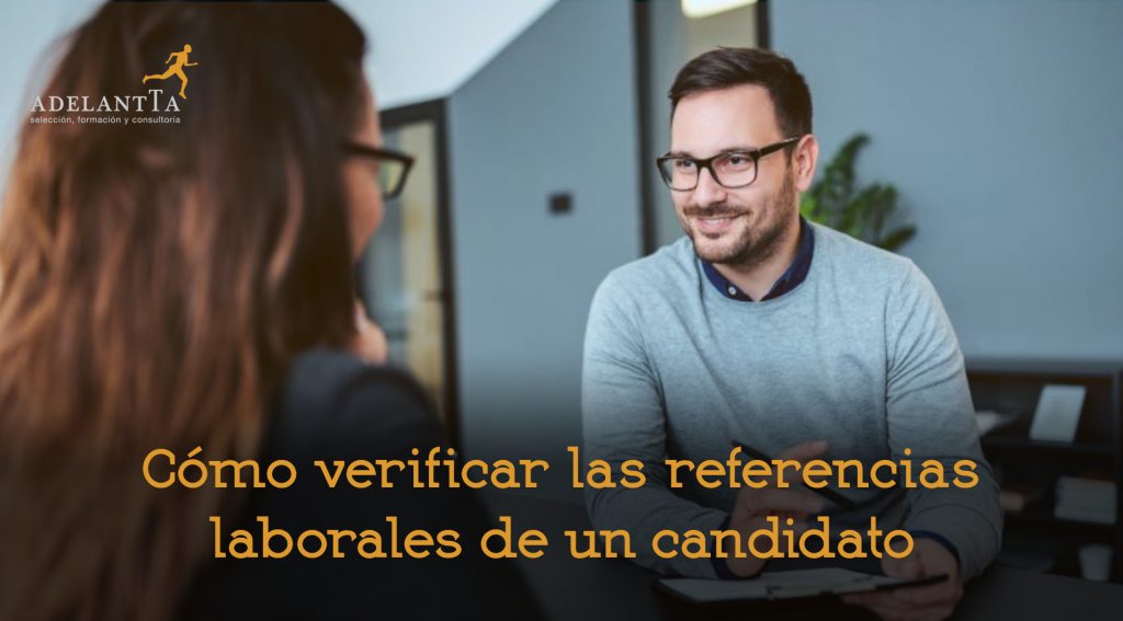 cómo verificar referencias laborales búsqueda selección recursos humanos