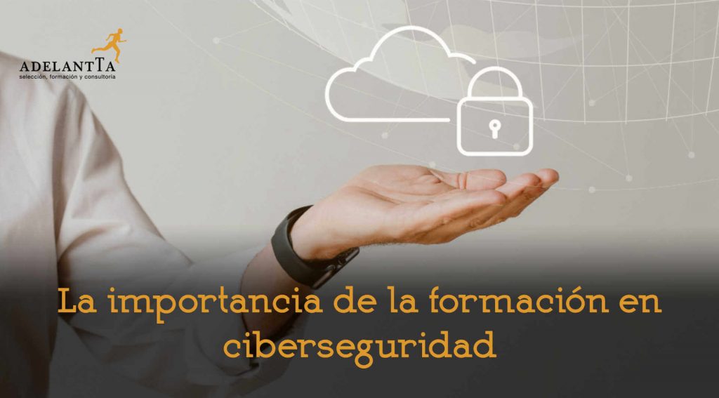 formación en ciberseguridad para empresas adelantta recursos humanos