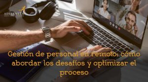 gestión de personal en remoto seleccion formacion recursos humanos adelantta